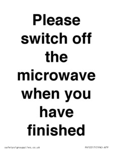 Please switch off the microwave when you have finished